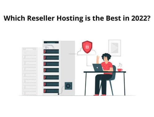 ­Which Reseller Hosting is the Best in 2022-23?