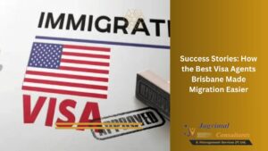 Success Stories: How the Best Visa Agents Brisbane Made Migration Easier
